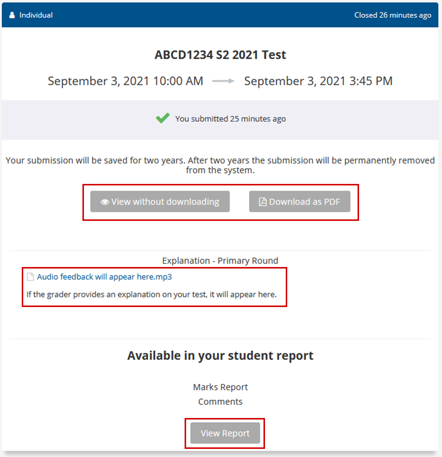 View without downloading or Download as a PDF for your submission, written or audio feedback will appear as a link under Explanation if available, a View Report option may be enabled,  