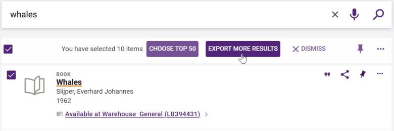 Search result for keyword: whales. 10 results selected using the checkbox above the search results. Toolbar with buttons: Choose top 50, Export more results, Save items to favourites, Show export options and Dismiss.